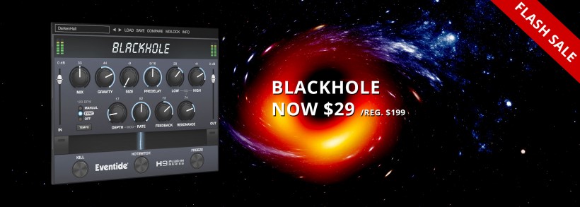 慶黑洞照片亮相，Eventide 推出 Blackhole 插件史上最大折扣